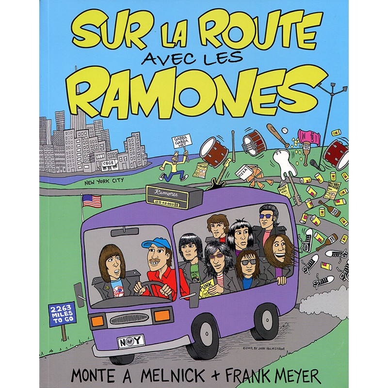 Sur la route avec les Ramones - Monte A Melnick & Frank Meyer