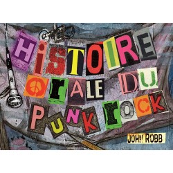 Histoire orale du punk rock - John Robb