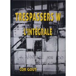 Trespassers W L'intégrale Cor Gout recto