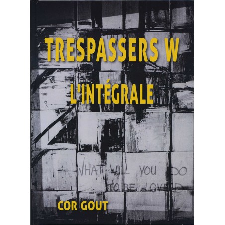 Trespassers W L'intégrale Cor Gout recto