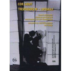 TRESPASSERS W – L’INTÉGRALE – Cor Gout - En 3 langues / 3 languages