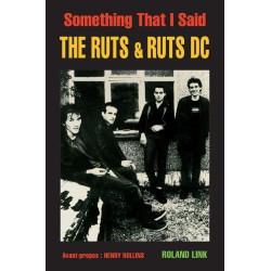 Souscription SOMETHING THAT I SAID – THE RUTS & RUTS DC, ROLAND LINK